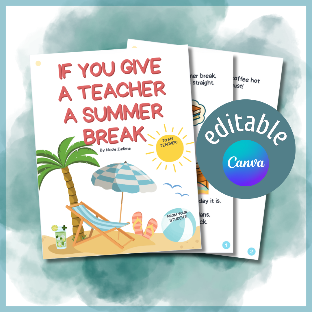 If You Give a Teacher a Summer Break – Editable Canva Template (Commercial Use License Included)