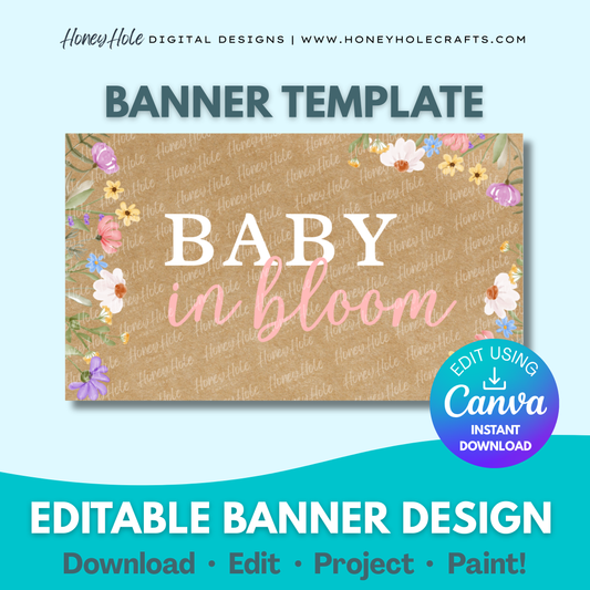 Baby in Bloom editable digital banner template made by Honey Hole Crafts | Baby in Bloom, Brown Paper, Floral | Available at honeyholecrafts.com