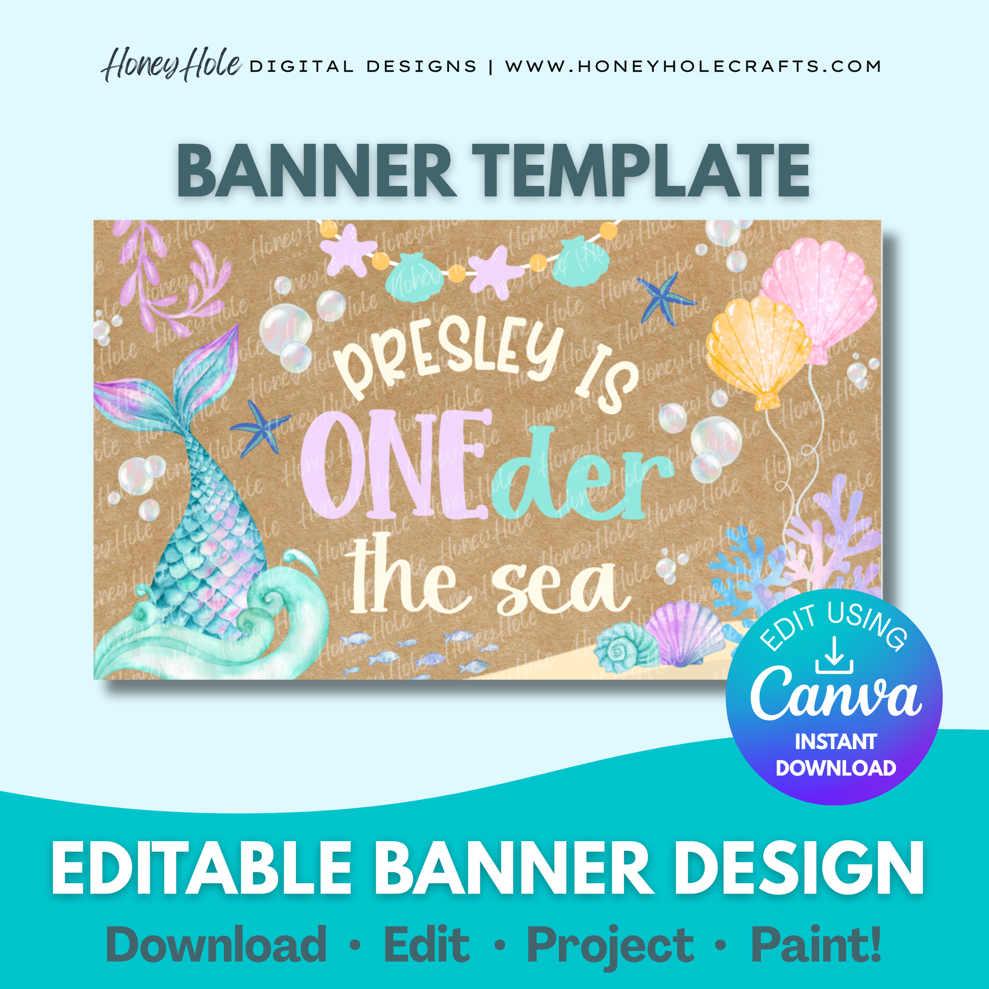ONE-der the Sea Birthday Banner Template | Mermaid First Birthday, Under the Sea Party | Editable digital banner template made by Honey Hole Crafts | Available at honeyholecrafts.com