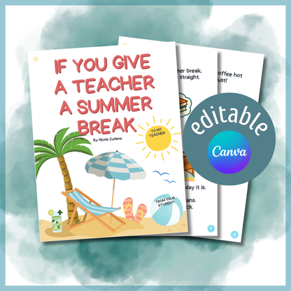 If You Give a Teacher a Summer Break – Editable Canva Template (Commercial Use License Included)